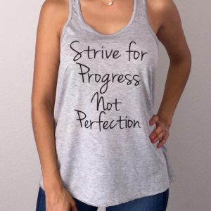 Strive for Progress Not Perfection Flowy Tank Top
