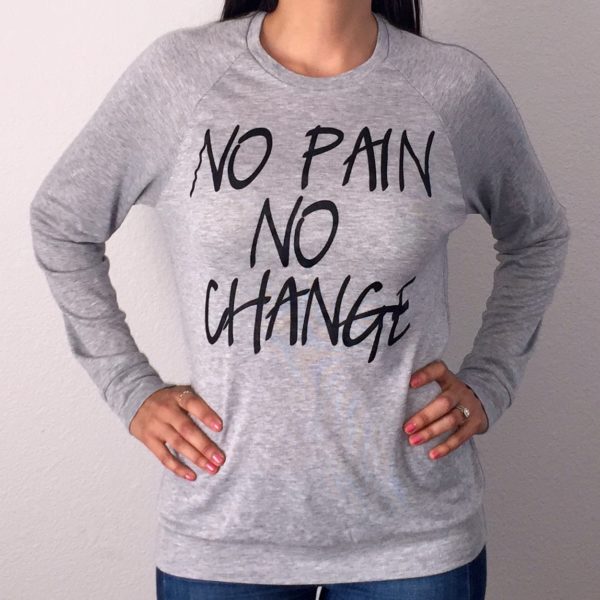 No Pain No Change Lightweight Sweater